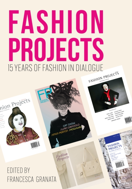Fashion Projects : 15 Years of Fashion in Dialogue, PDF eBook