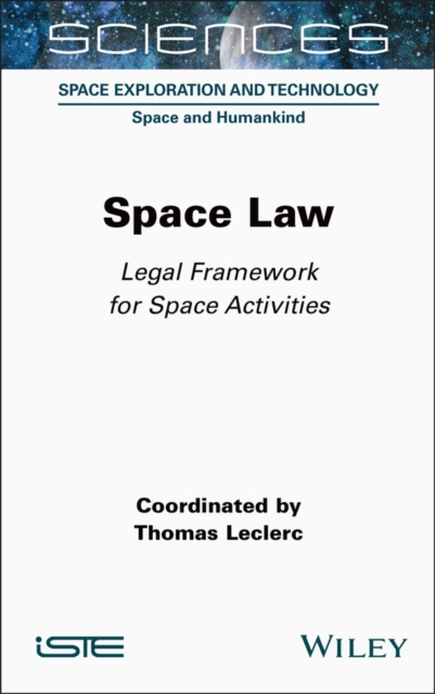 Space Law : Legal Framework for Space Activities, Hardback Book