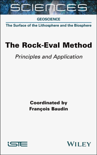 The Rock-Eval Method : Principles and Application, Hardback Book