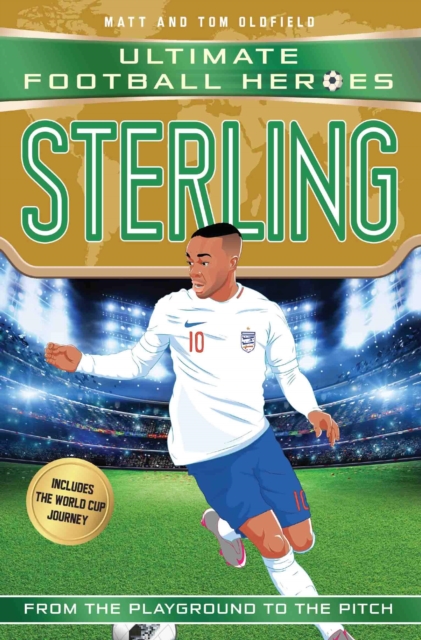 Sterling (Ultimate Football Heroes - the No. 1 football series) : Collect them all!, Paperback / softback Book