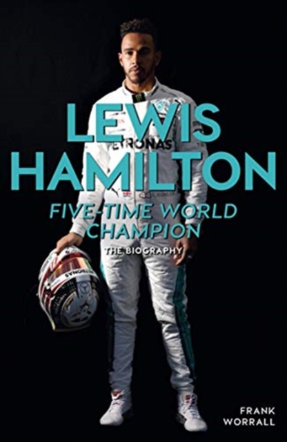 Lewis Hamilton : The Biography, Paperback / softback Book