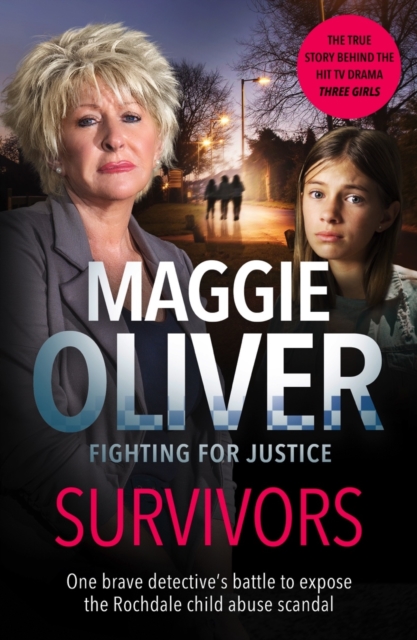Survivors : One Brave Detective's Battle to Expose the Rochdale Child Abuse Scandal, EPUB eBook