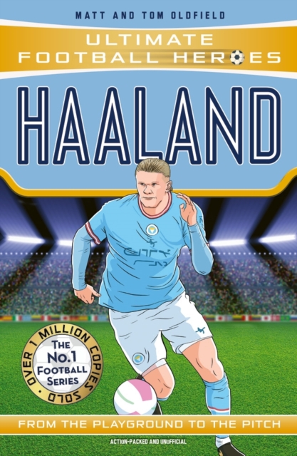 Haaland (Ultimate Football Heroes - The No.1 football series) : Collect them all!, EPUB eBook