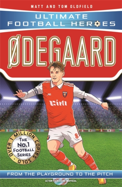 Odegaard (Ultimate Football Heroes - the No.1 football series): Collect them all!, Paperback / softback Book