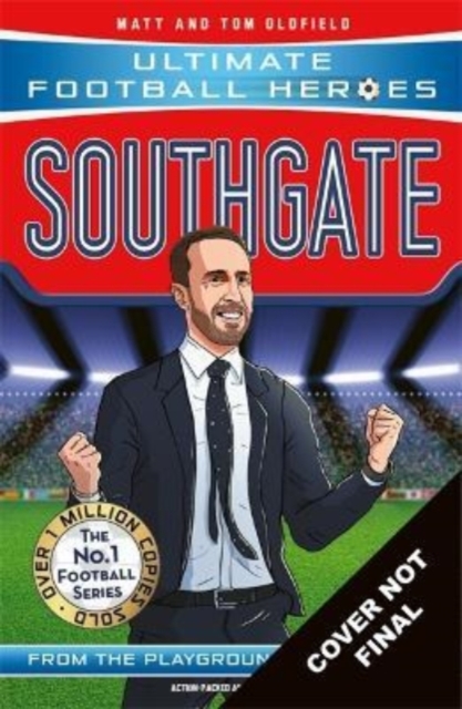 Southgate (Ultimate Football Heroes - The No.1 football series) : Manager Special Edition, Paperback / softback Book