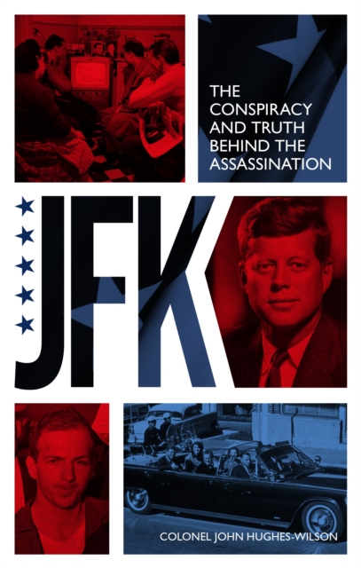 JFK - The Conspiracy and Truth Behind the Assassination, EPUB eBook