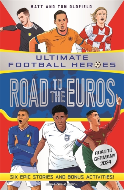 Road to the Euros (Ultimate Football Heroes): Collect them all!, Paperback / softback Book