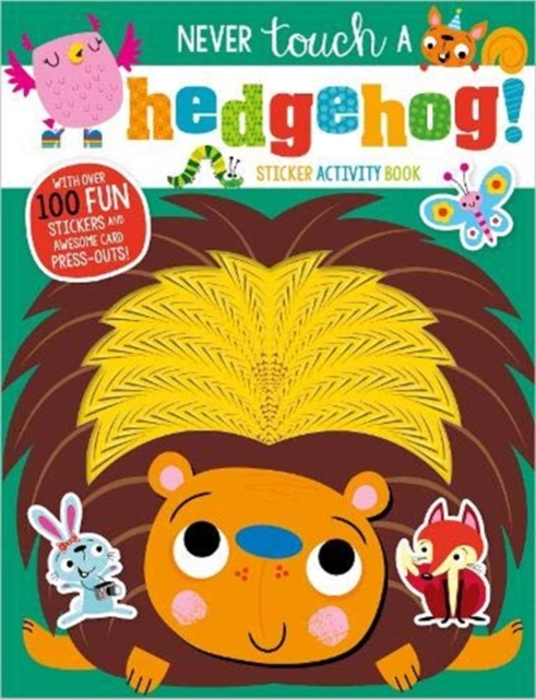 Never Touch A Hedgehog! Sticker Activity Book, Paperback / softback Book