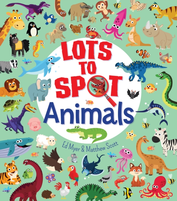 Lots to Spot: Animals, Paperback / softback Book