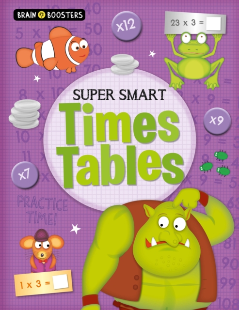 Brain Boosters: Super-Smart Times Tables, Paperback / softback Book