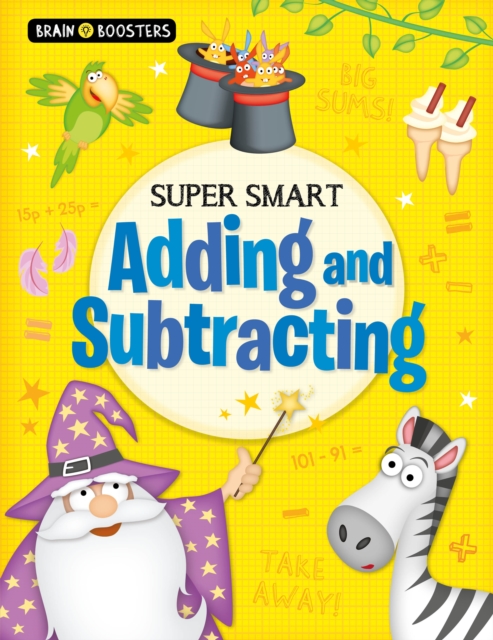 Brain Boosters: Super-Smart Adding and Subtracting, Paperback / softback Book