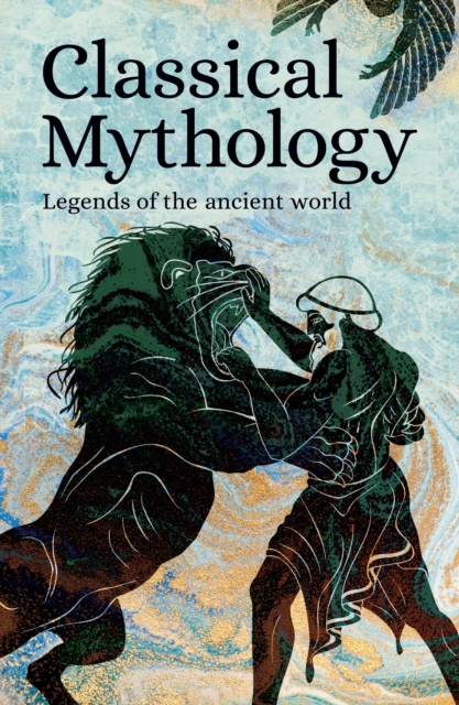 Classical Mythology : Legends of the Ancient World, Paperback / softback Book