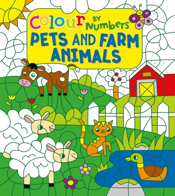 Colour by Numbers: Pets and Farm Animals, Paperback / softback Book
