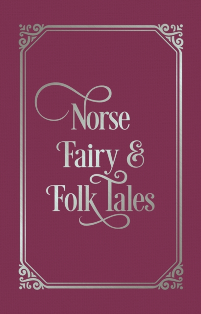 Norse Fairy & Folk Tales, Hardback Book
