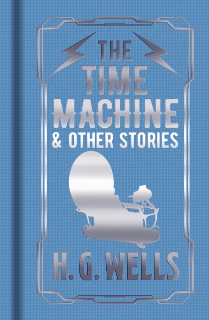 The Time Machine & Other Stories, Hardback Book