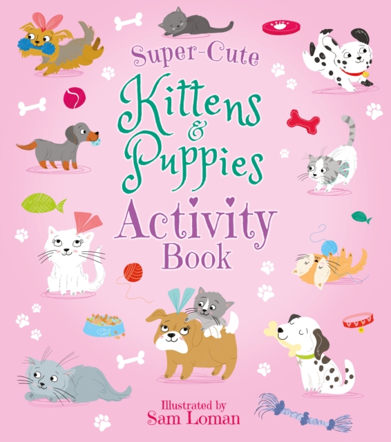 Super-Cute Kittens & Puppies Activity Book, Paperback / softback Book