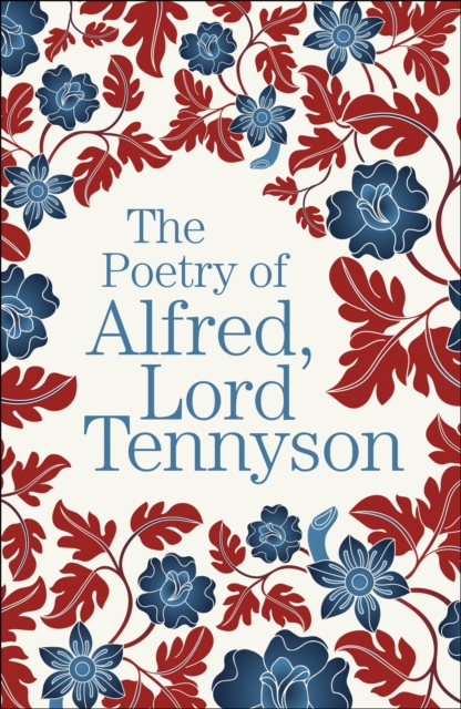 The Poetry of Alfred, Lord Tennyson, Paperback / softback Book
