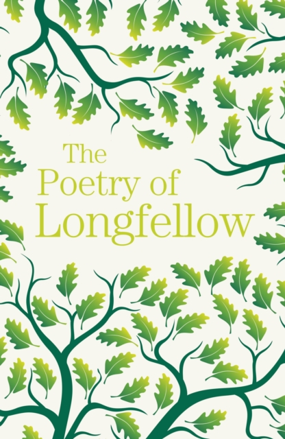 The Poetry of Longfellow, Paperback / softback Book