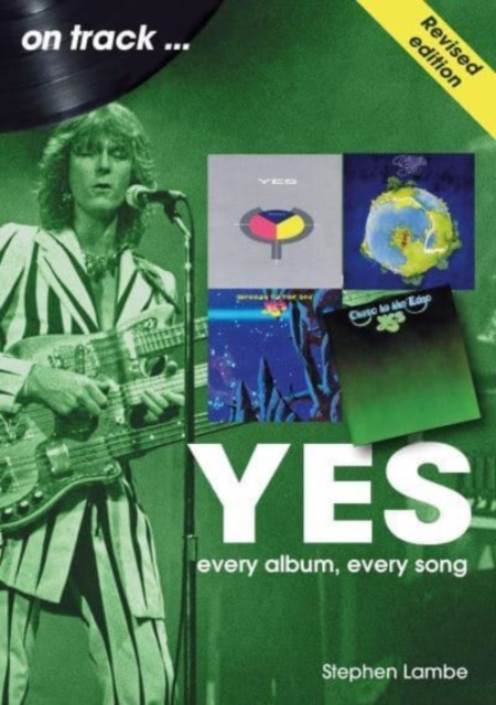 Yes On Track REVISED EDITION : Every Album, Every Song, Paperback / softback Book