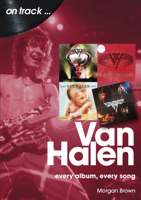 Van Halen on track : Every album, every song, EPUB eBook