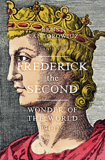 Frederick the Second : Wonder of the World 1194-1250, EPUB eBook