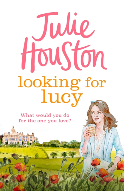Looking For Lucy : A gorgeously heartwarming page-turner from the bestselling author of A Village Affair, EPUB eBook