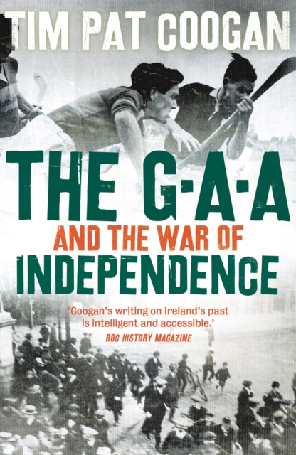 The GAA and the War of Independence, Paperback / softback Book