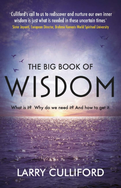 The Big Book of Wisdom : The ultimate guide for a life well-lived, Paperback / softback Book