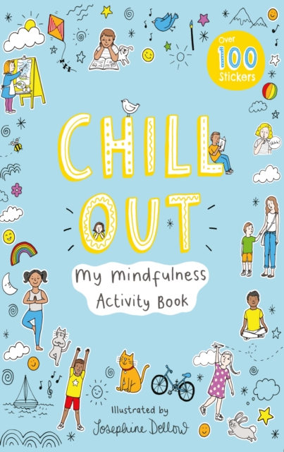 Chill Out: My Mindfulness Activity Book, Paperback / softback Book