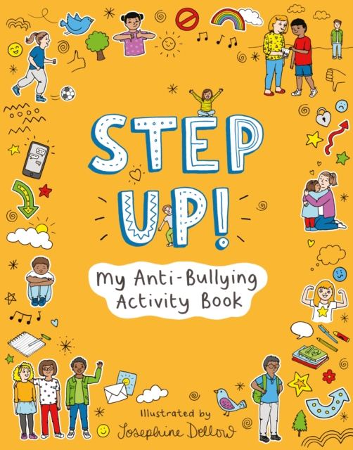 Step Up! : My Anti-Bullying Activity Book, Paperback / softback Book