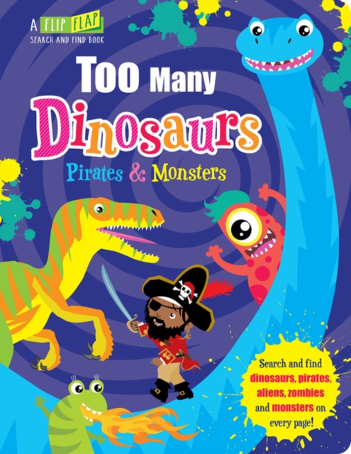 Too Many Dinosaurs, Pirates & Monsters, Board book Book