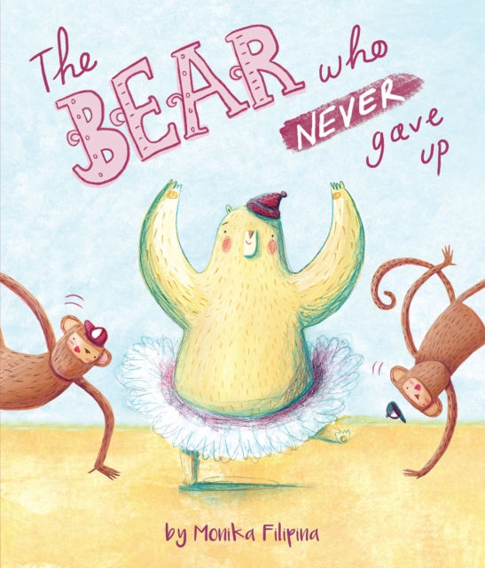 The Bear Who Never Gave up, EPUB eBook
