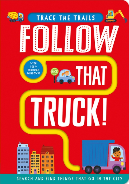 Follow That Truck!, Board book Book