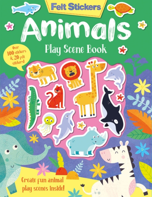 Felt Stickers Animals Play Scene Book, Paperback / softback Book