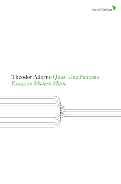 Quasi Una Fantasia : Essays on Modern Music, EPUB eBook