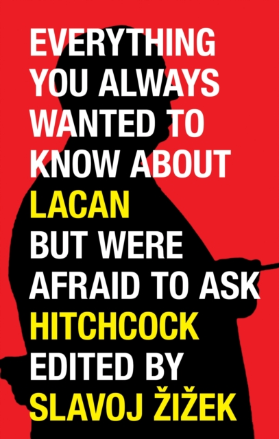 Everything You Always Wanted to Know About Lacan (But Were Afraid to Ask Hitchcock), EPUB eBook