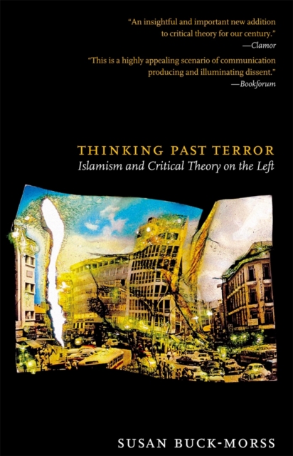 Thinking Past Terror : Islamism and Critical Theory on the Left, EPUB eBook