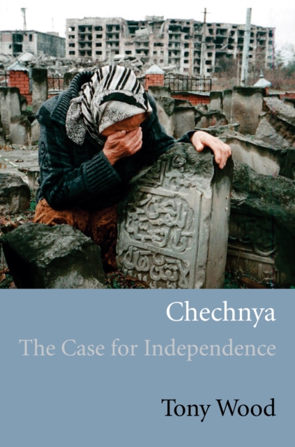 Chechnya : The Case for Independence, EPUB eBook