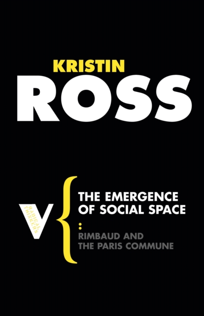 The Emergence of Social Space : Rimbaud and the Paris Commune, EPUB eBook