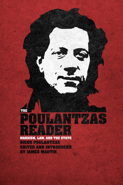 The Poulantzas Reader : Marxism, Law, and the State, EPUB eBook