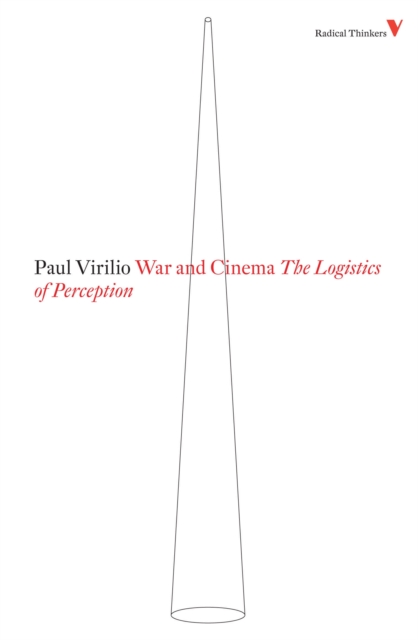War and Cinema : The Logistics of Perception, EPUB eBook