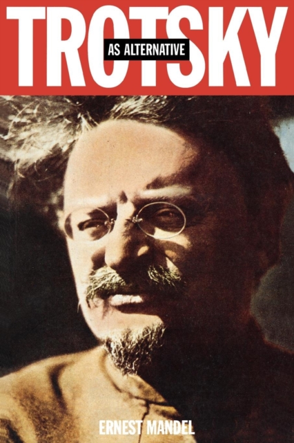 Trotsky as Alternative, EPUB eBook