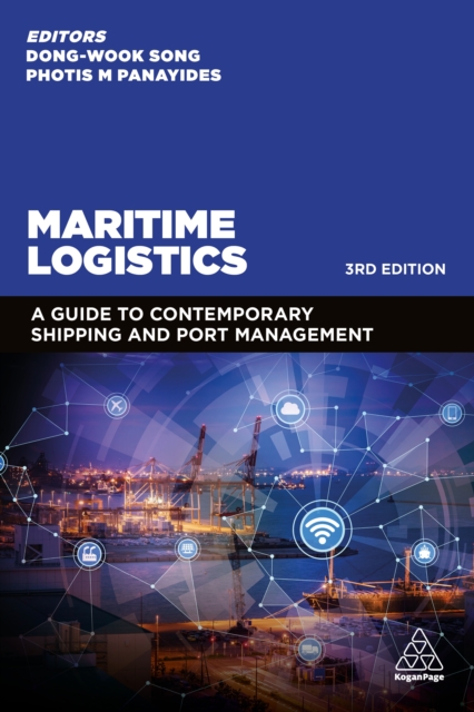 Maritime Logistics : A Guide to Contemporary Shipping and Port Management, EPUB eBook