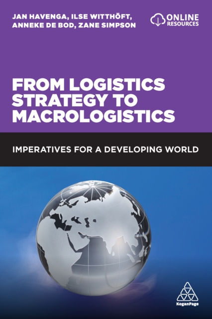From Logistics Strategy to Macrologistics : Imperatives for a Developing World, EPUB eBook