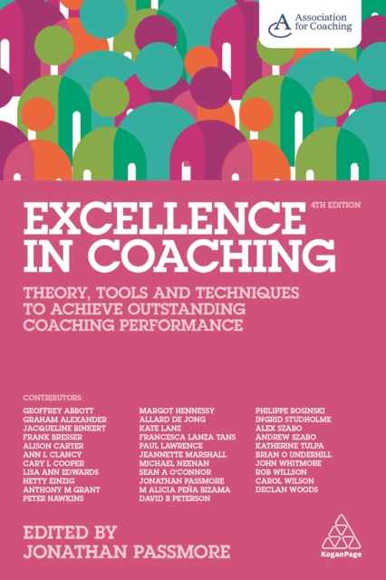 Excellence in Coaching : Theory, Tools and Techniques to Achieve Outstanding Coaching Performance, EPUB eBook