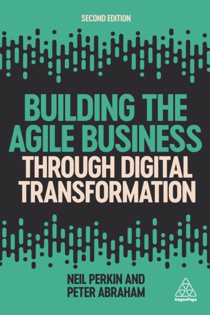 Building the Agile Business through Digital Transformation, EPUB eBook