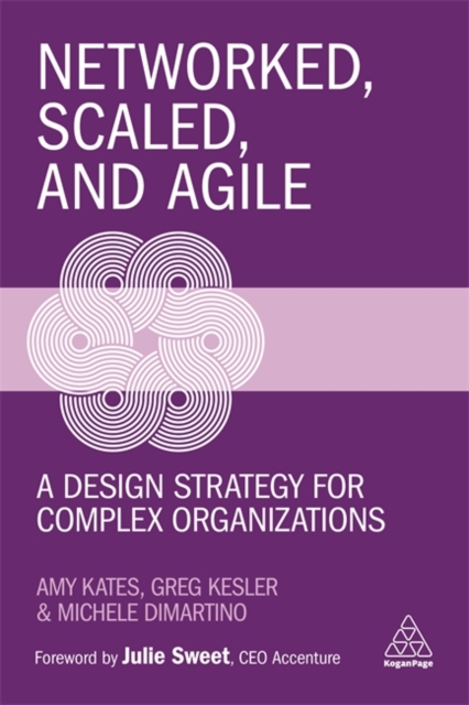 Networked, Scaled, and Agile : A Design Strategy for Complex Organizations, Paperback / softback Book