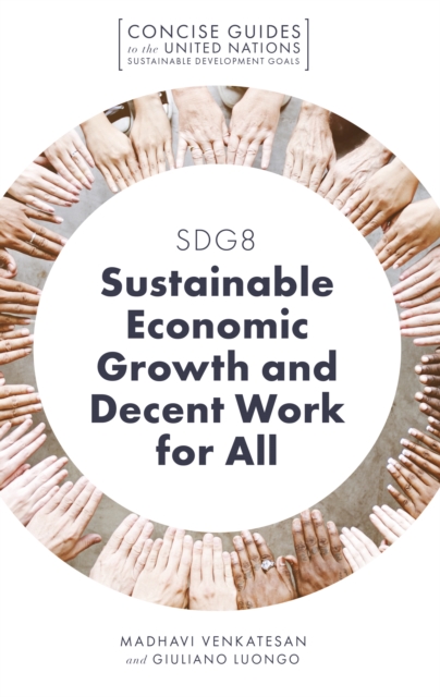 SDG8 - Sustainable Economic Growth and Decent Work for All, Paperback / softback Book