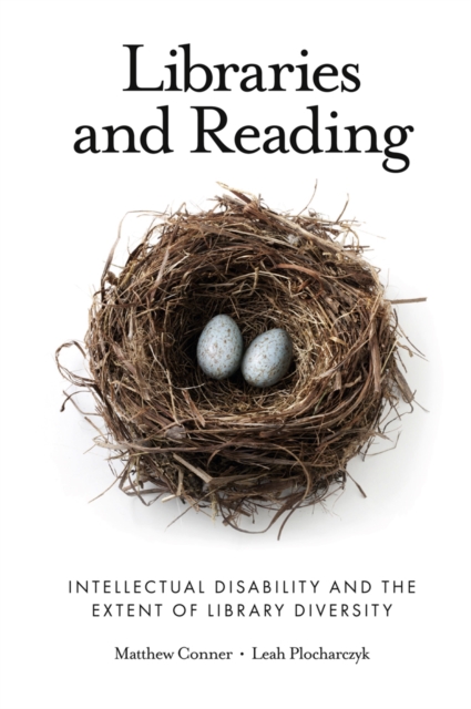 Libraries and Reading : Intellectual Disability and the Extent of Library Diversity, Hardback Book