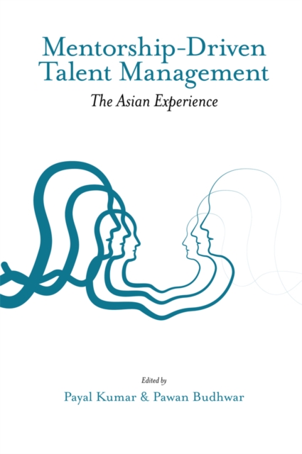 Mentorship-Driven Talent Management : The Asian Experience, PDF eBook